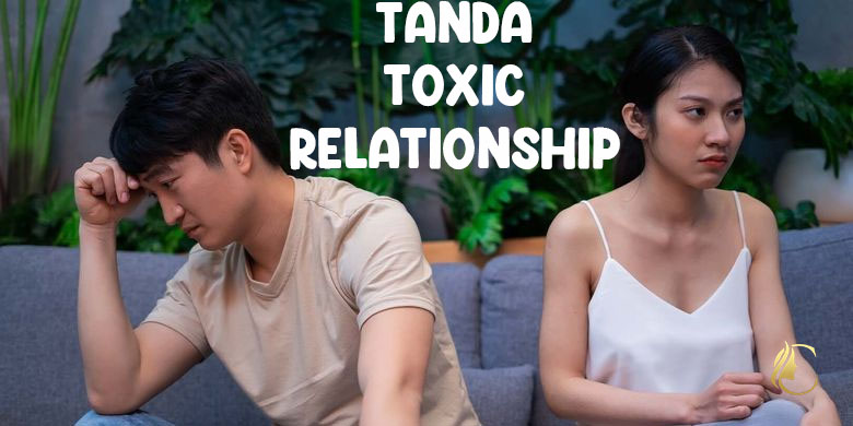 tanda toxic relationship